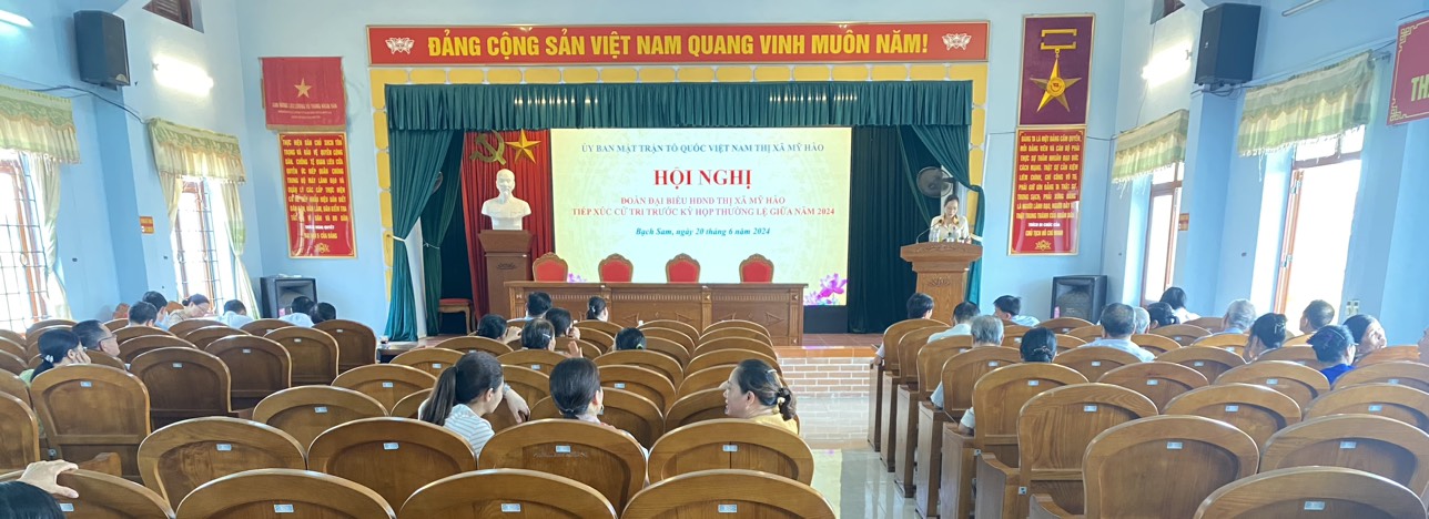 HĐND thị xã tiếp xúc đại biểu cử tri các cụm phường Bần Yên Nhân; cụm Phường Bạch Sam và xã Hưng Long và cụm xã Xuân Dục và Ngọc Lâm